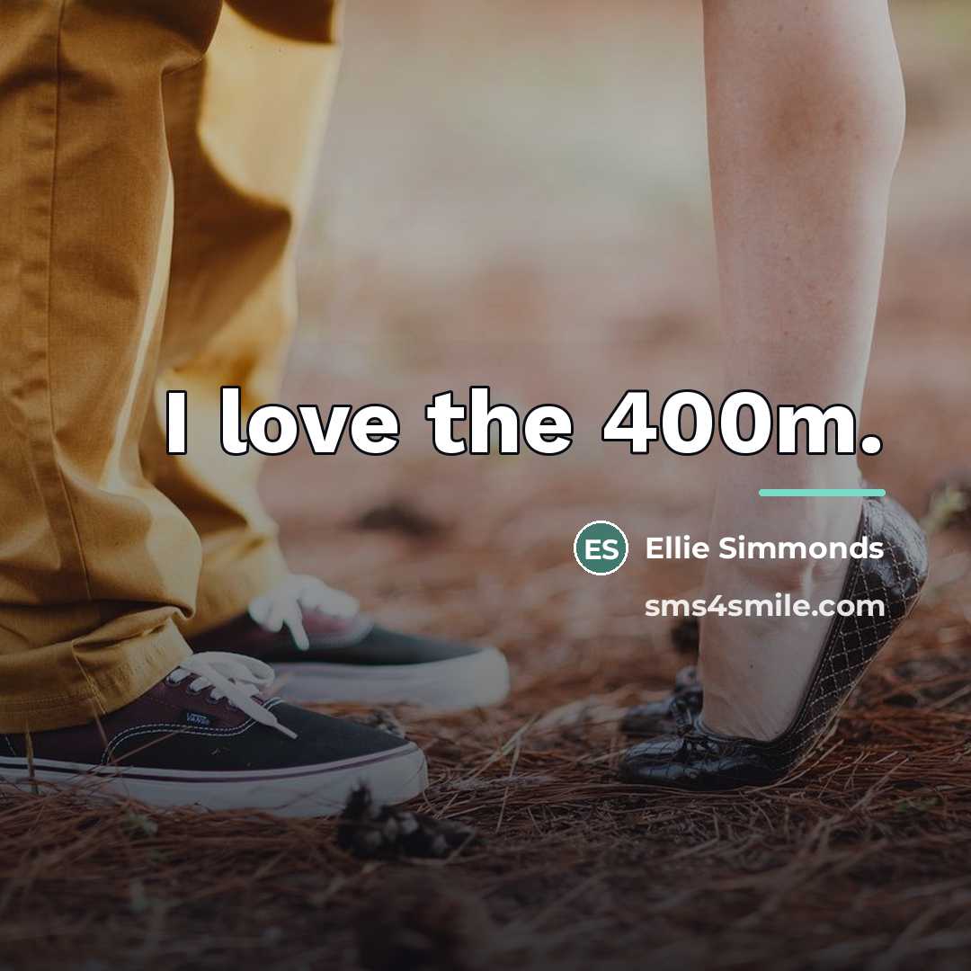 “I love the 400m.…” quote by Ellie Simmonds