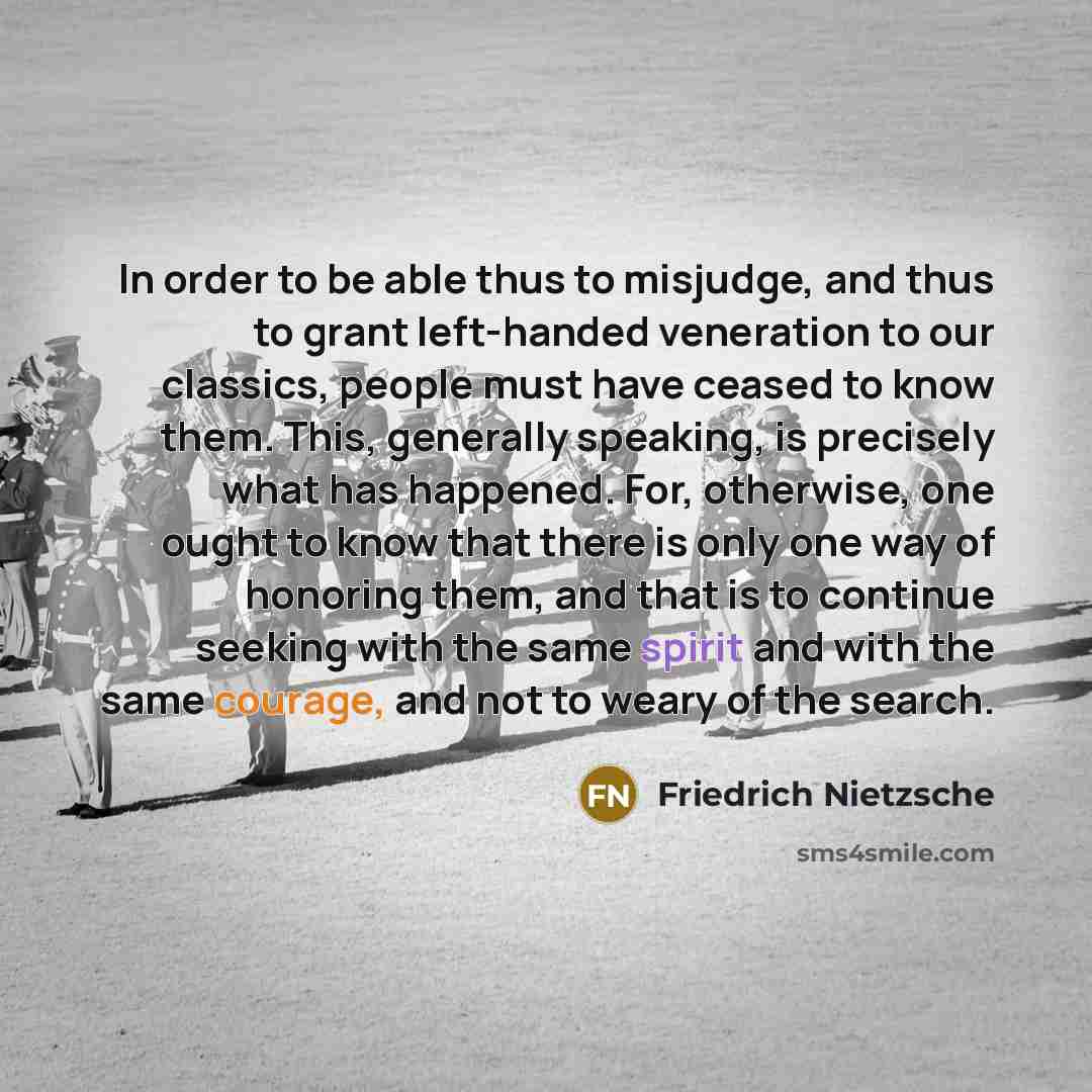 “In order to be able thus to misjudge, and thus…” quote by Friedrich Nietzsche