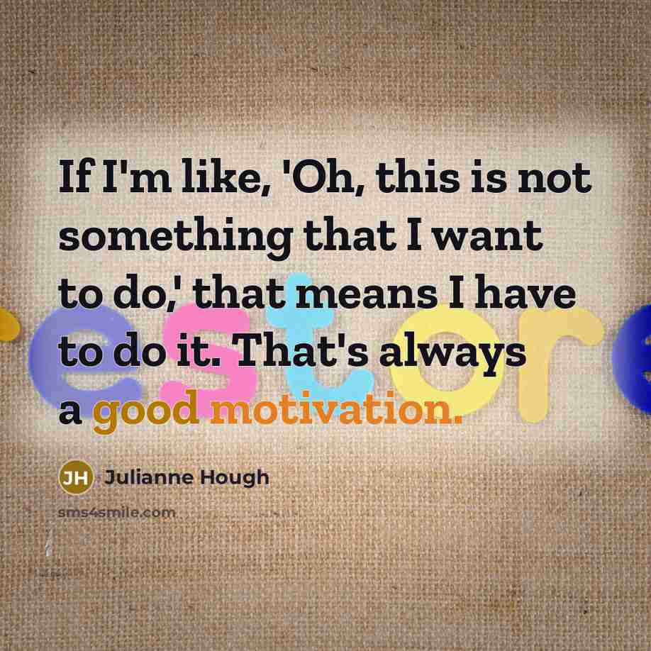“If I'm like, 'Oh, this is not something that I…” quote by Julianne Hough