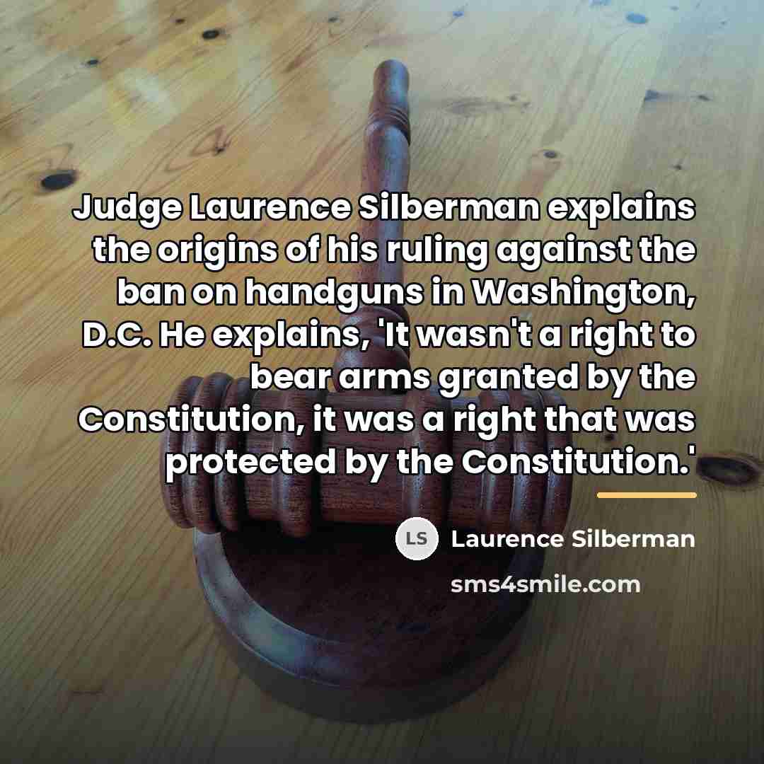 “Judge Laurence Silberman explains the origins of his ruling against…” quote by Laurence Silberman