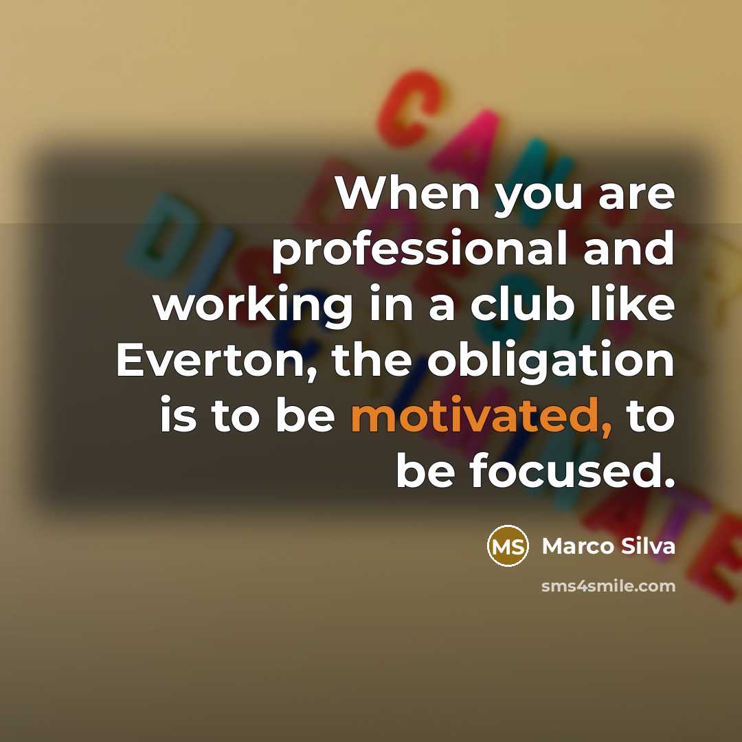 “When you are professional and working in a club like…” quote by Marco Silva