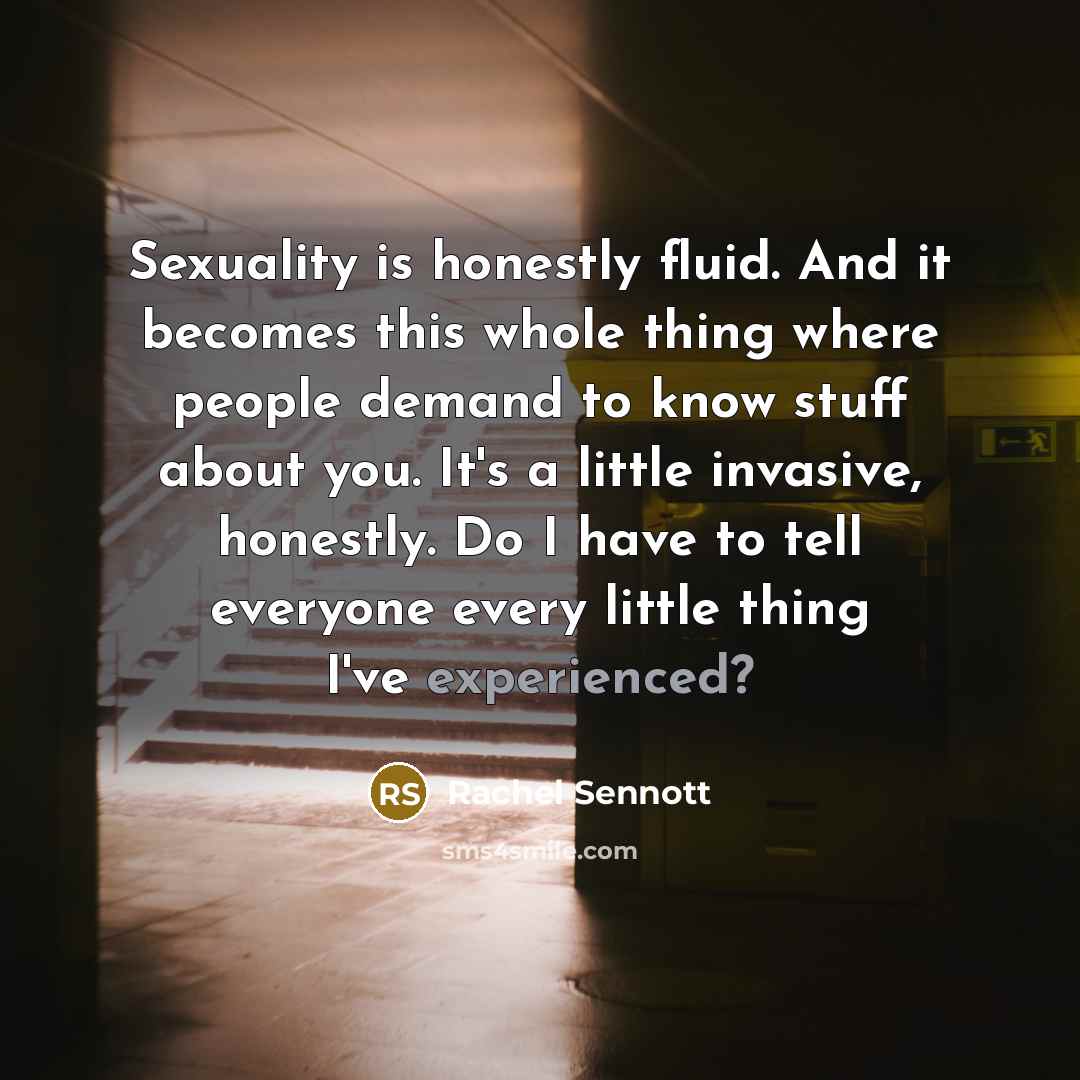 “Sexuality is honestly fluid. And it becomes this whole thing…” quote by Rachel Sennott