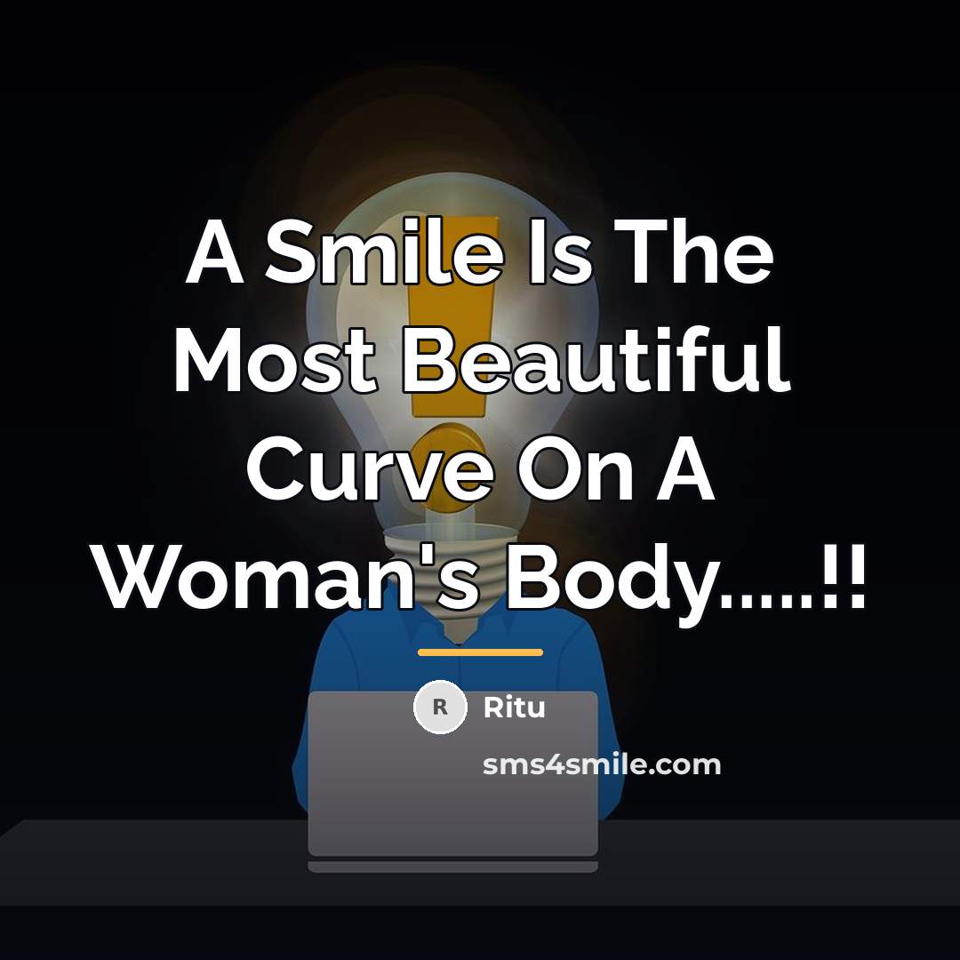 “A Smile Is The Most Beautiful Curve On A Woman's…” quote by Ritu