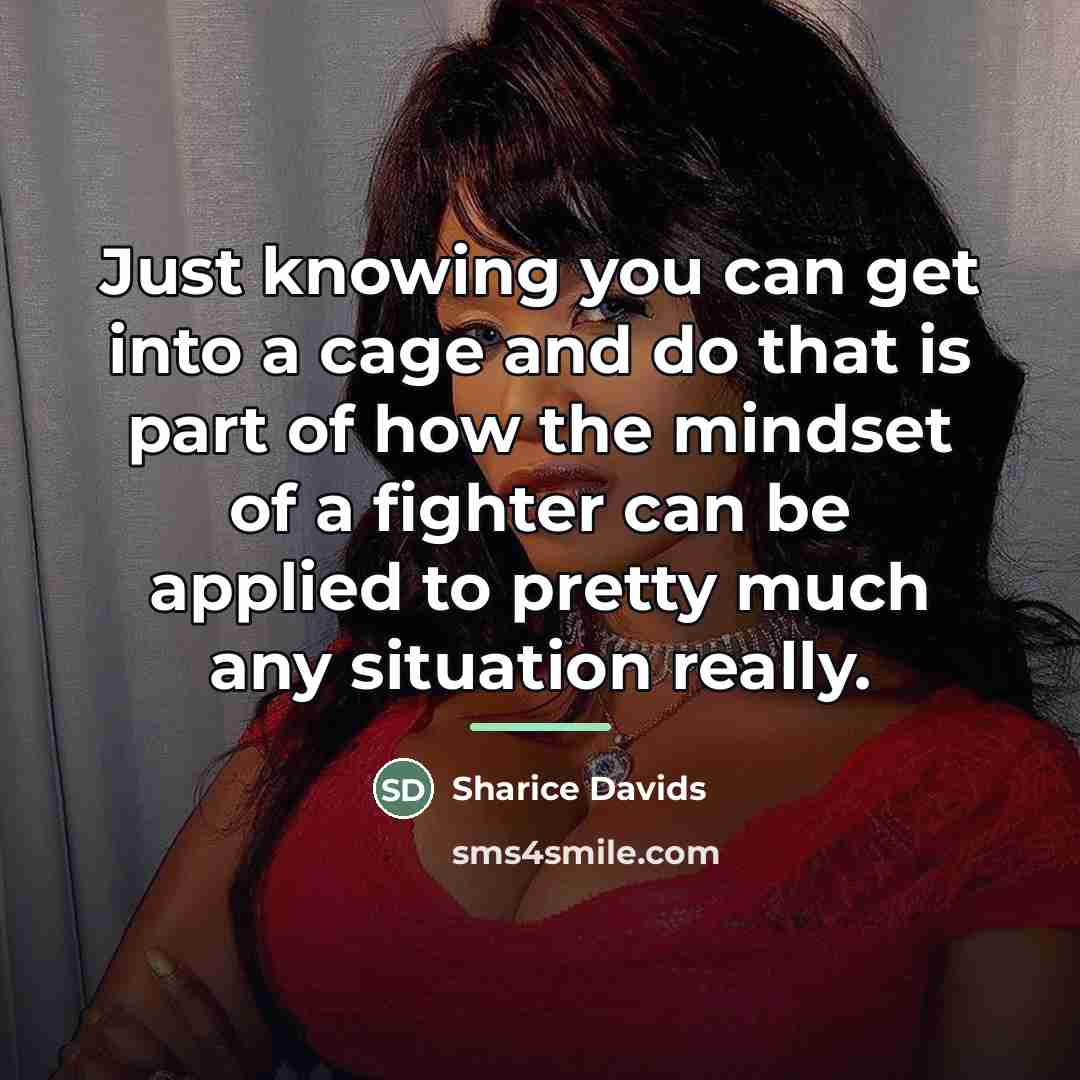 “Just knowing you can get into a cage and do…” quote by Sharice Davids