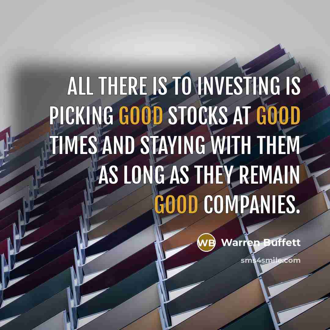 “All there is to investing is picking good stocks at…” quote by Warren Buffett