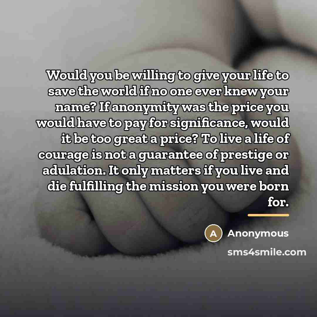 “Would you be willing to give your life to save…” quote by Anonymous