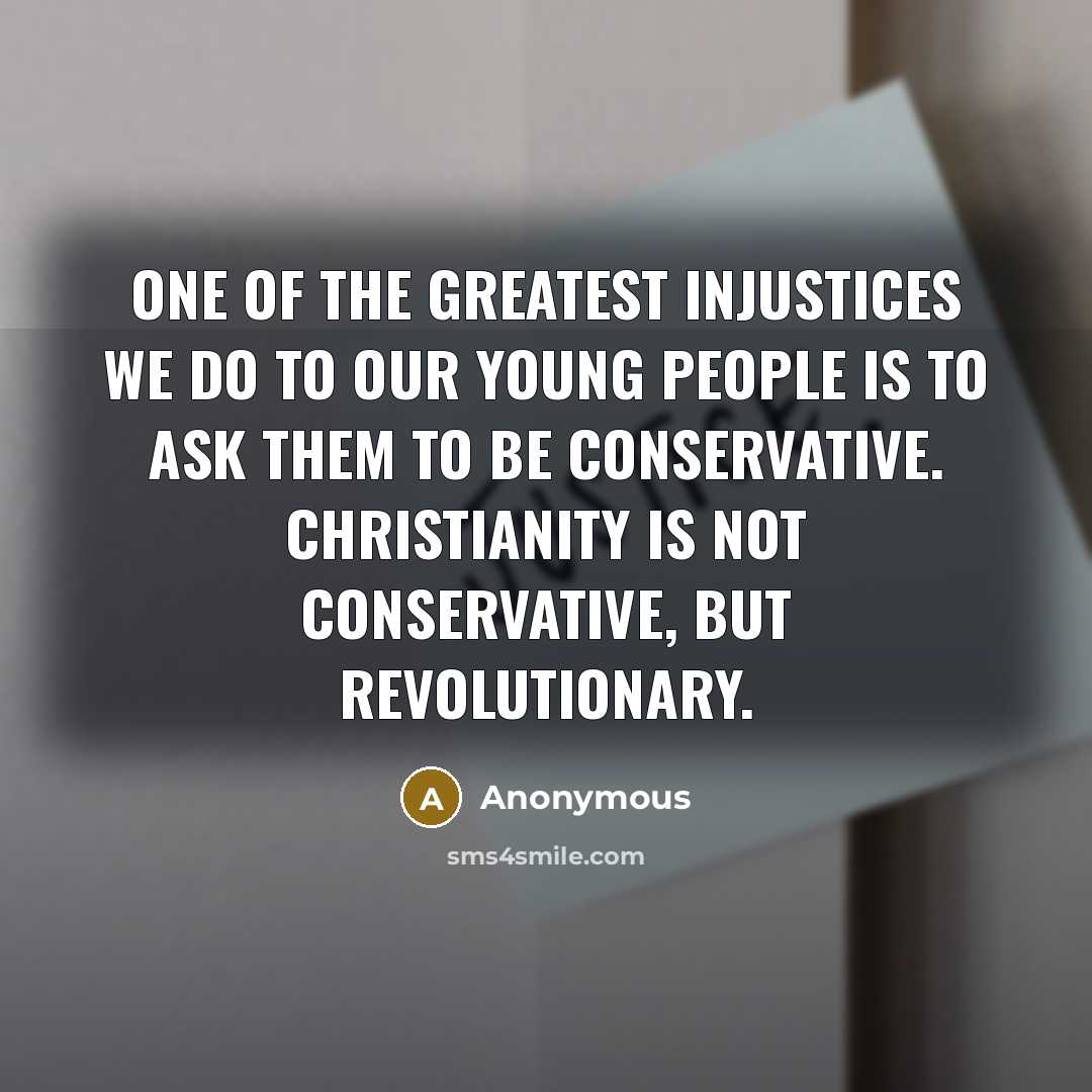 “One of the greatest injustices we do to our young…” quote by Anonymous