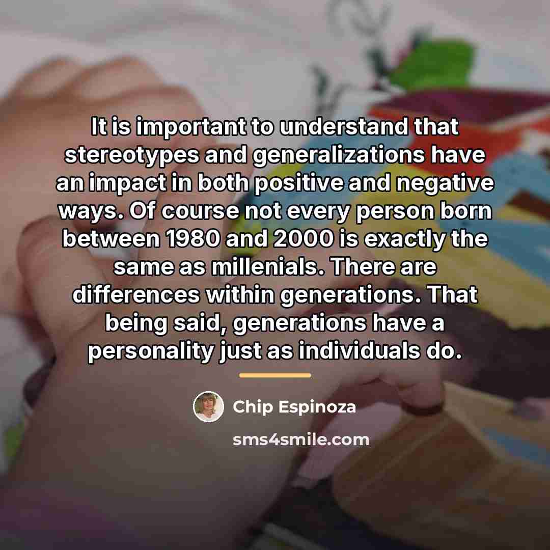 “It is important to understand that stereotypes and generalizations have…” quote by Chip Espinoza