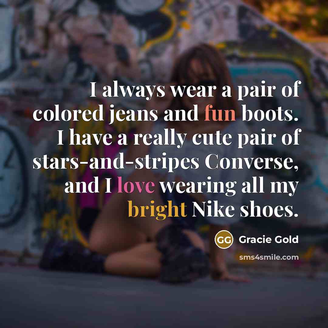 “I always wear a pair of colored jeans and fun…” quote by Gracie Gold