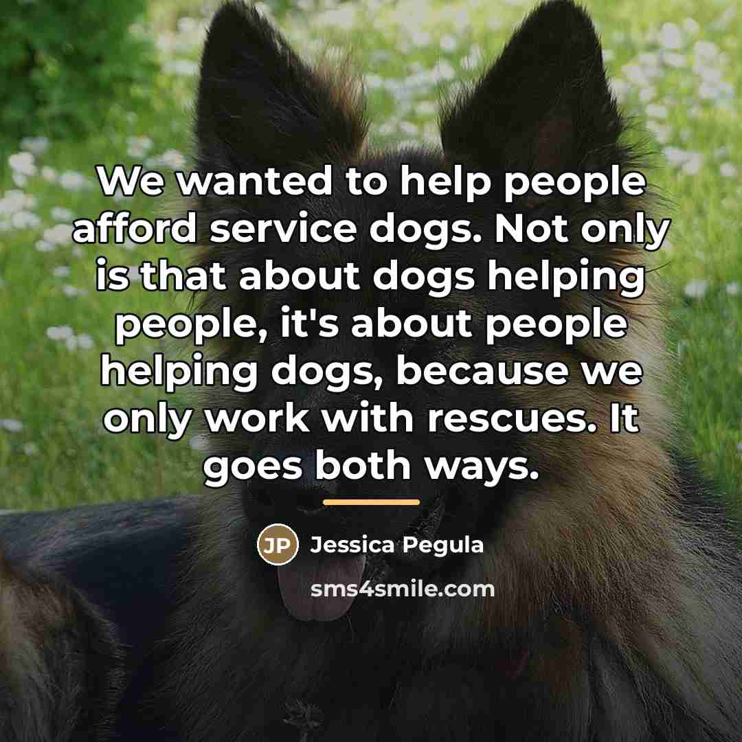 “We wanted to help people afford service dogs. Not only…” quote by Jessica Pegula