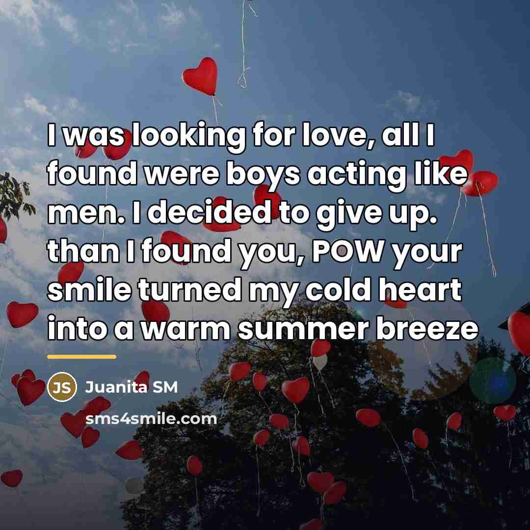 “I was looking for love, all I found were boys…” quote by Juanita SM