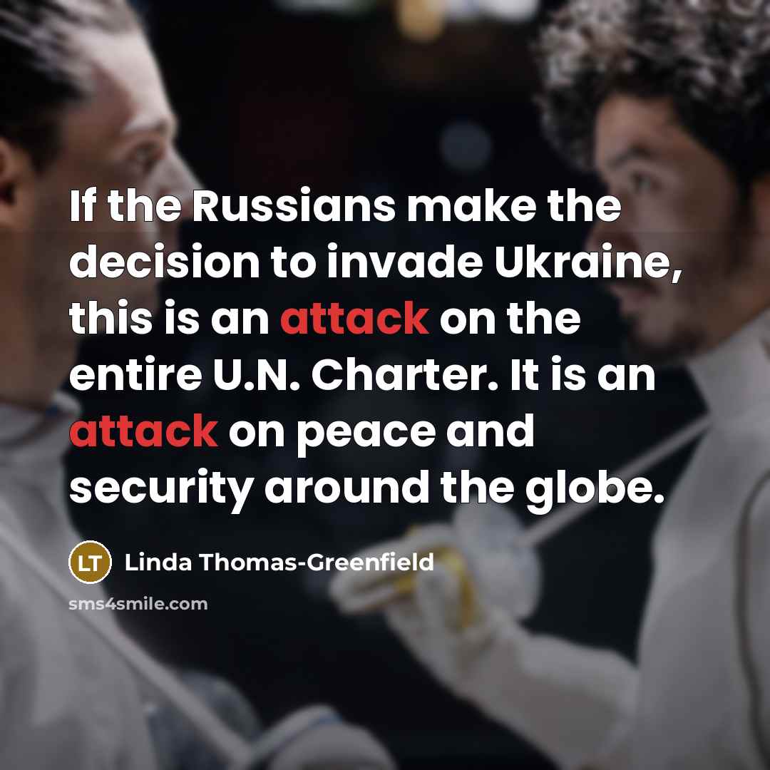 “If the Russians make the decision to invade Ukraine, this…” quote by Linda Thomas-Greenfield