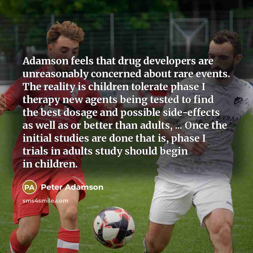 “Adamson feels that drug developers are unreasonably concerned about rare…” quote by Peter Adamson