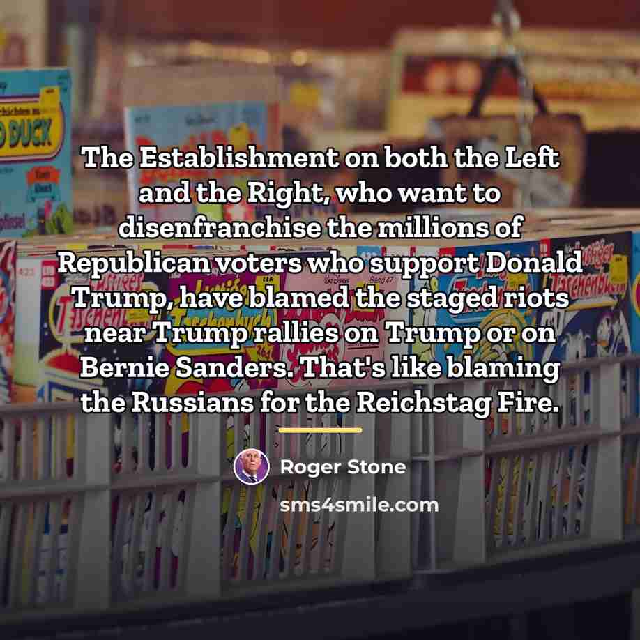 “The Establishment on both the Left and the Right, who…” quote by Roger Stone