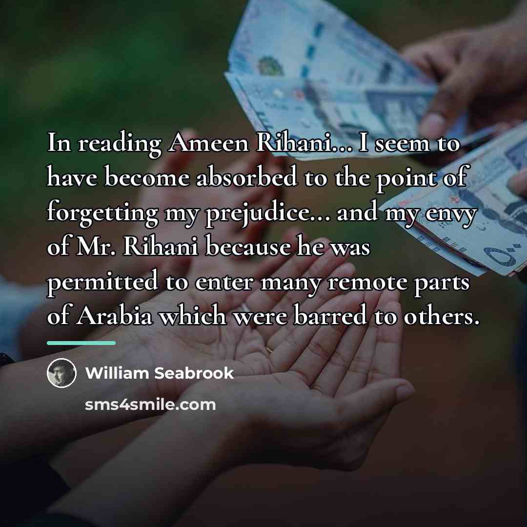 “In reading Ameen Rihani... I seem to have become absorbed…” quote by William Seabrook