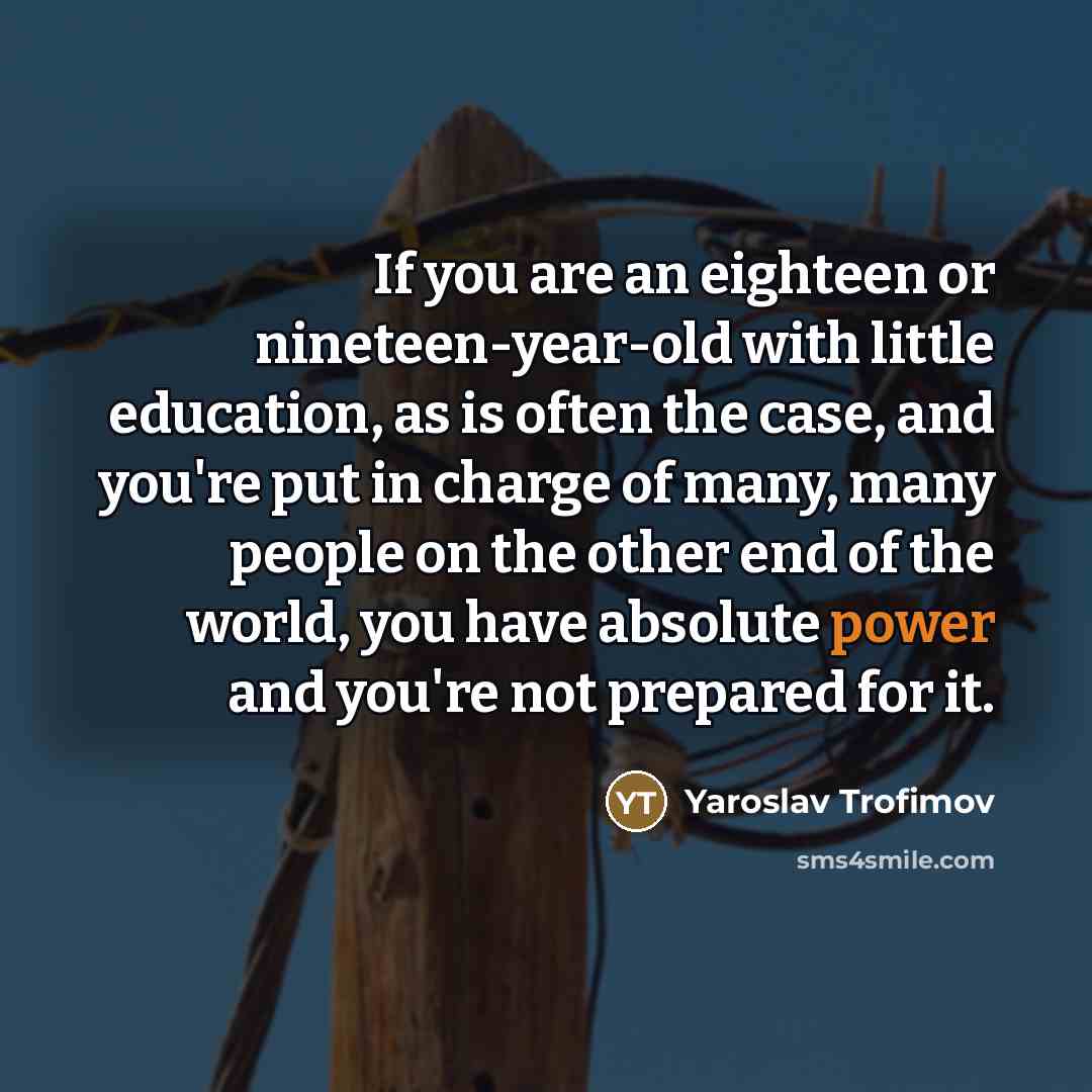 “If you are an eighteen or nineteen-year-old with little education,…” quote by Yaroslav Trofimov