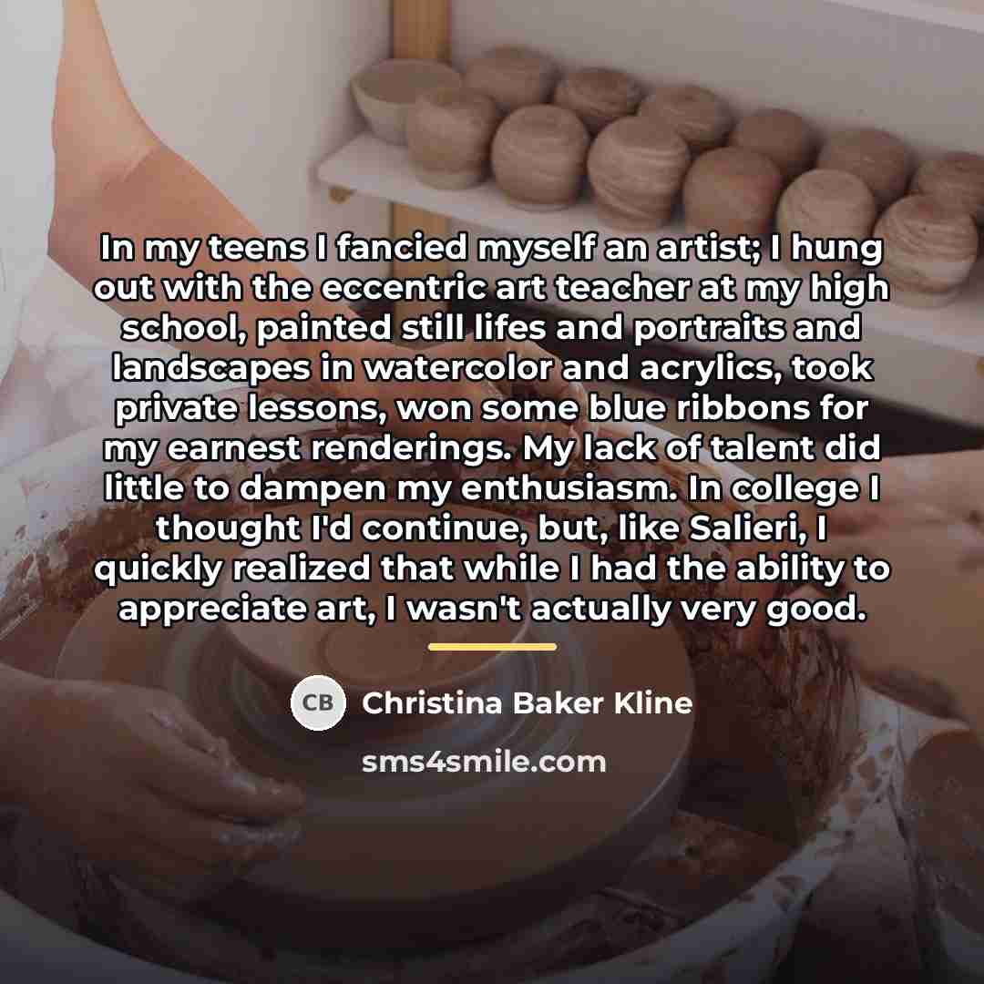 “In my teens I fancied myself an artist; I hung…” quote by Christina Baker Kline