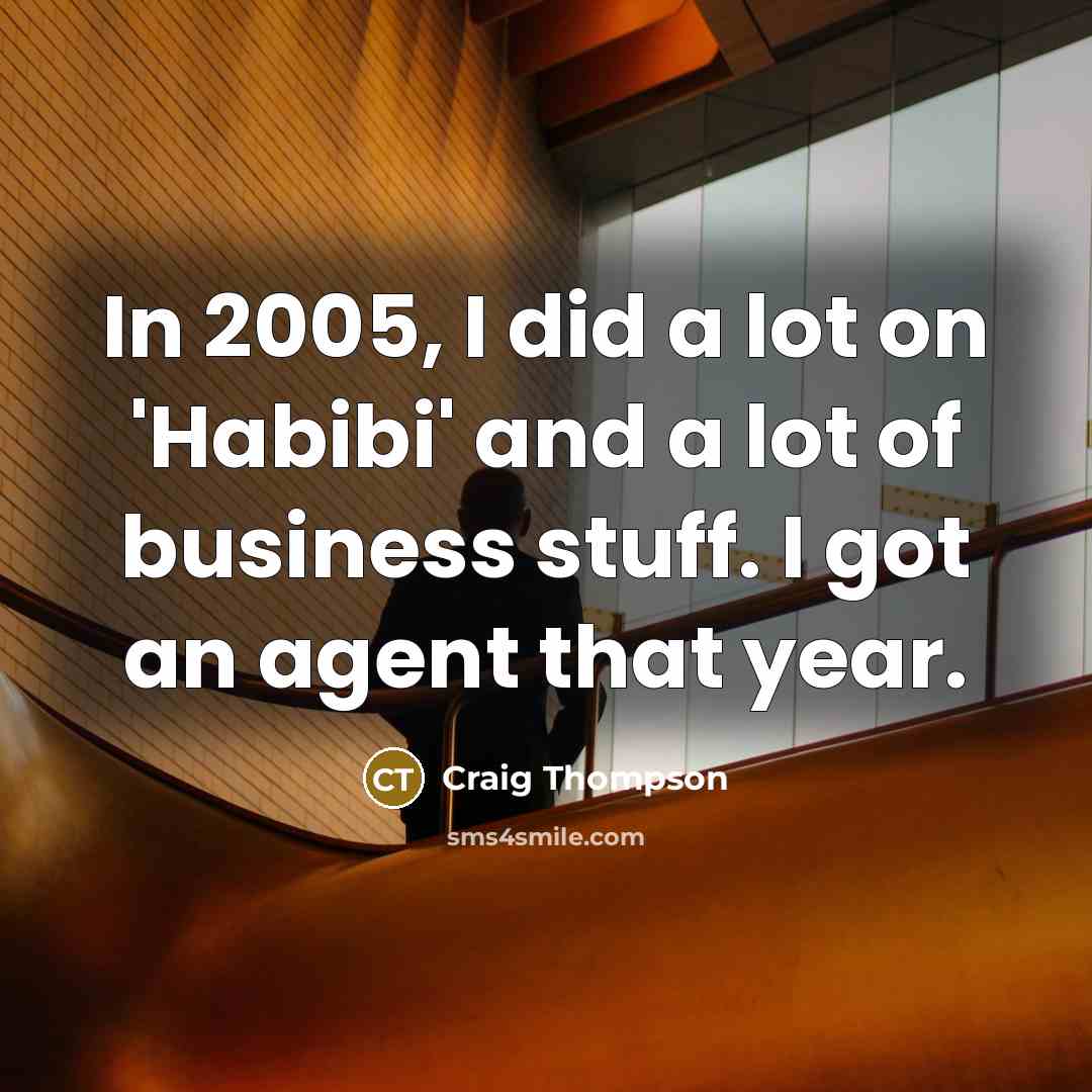 “In 2005, I did a lot on 'Habibi' and a…” quote by Craig Thompson