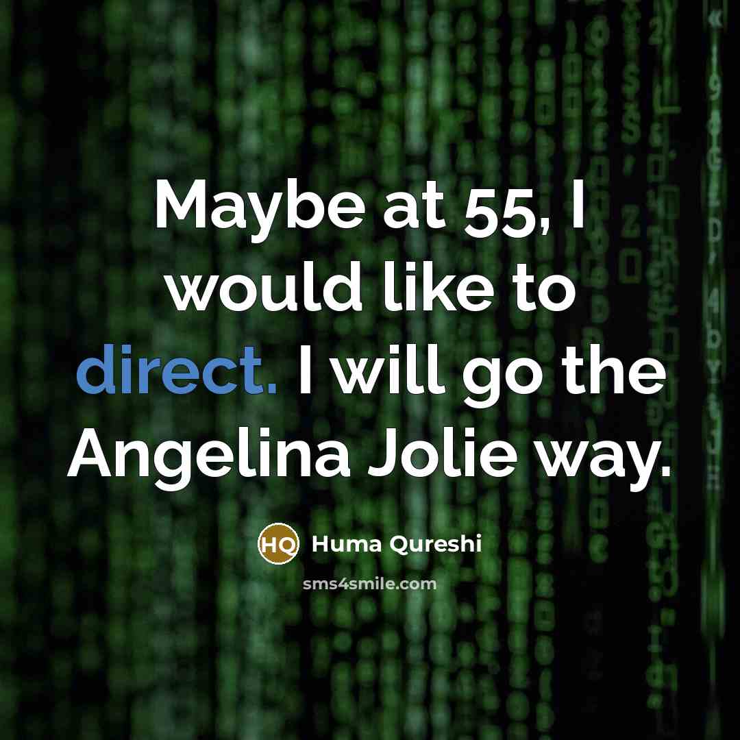 “Maybe at 55, I would like to direct. I will…” quote by Huma Qureshi