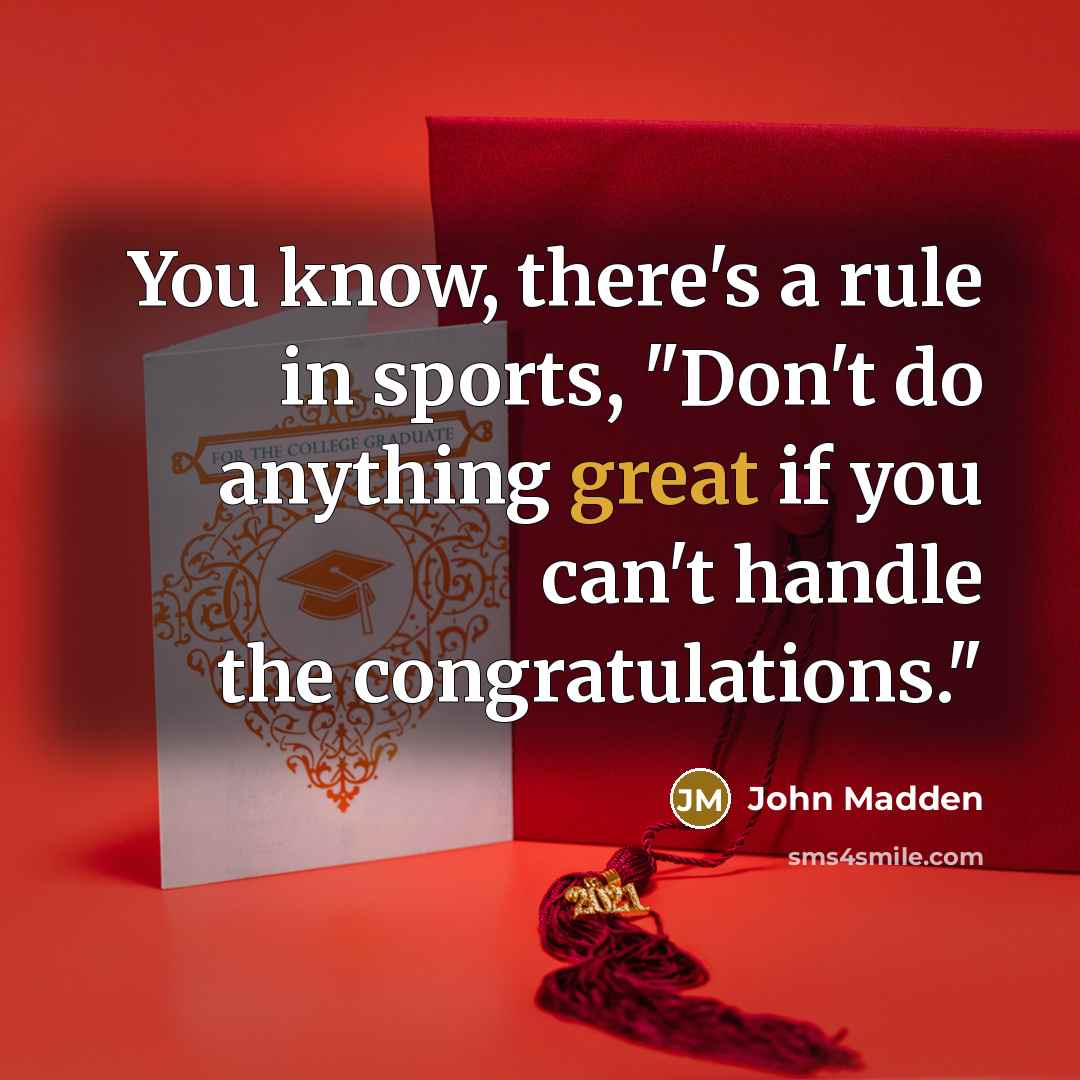 “You know, there's a rule in sports, "Don't do anything…” quote by John Madden