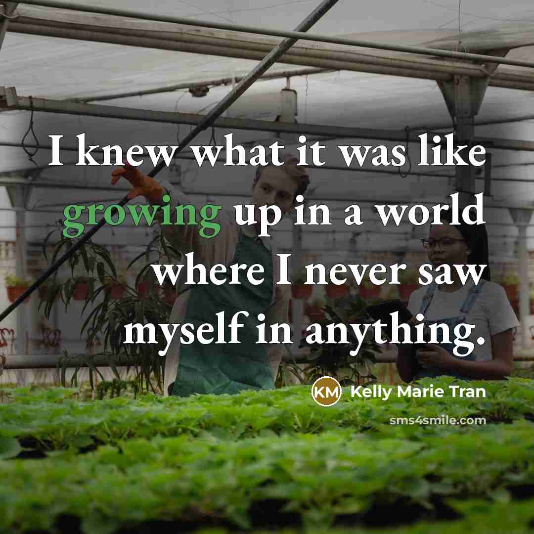 “I knew what it was like growing up in a…” quote by Kelly Marie Tran