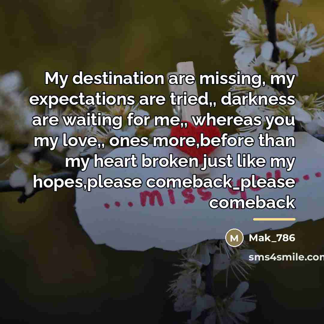 “My destination are missing, my expectations are tried,, darkness are…” quote by Mak_786