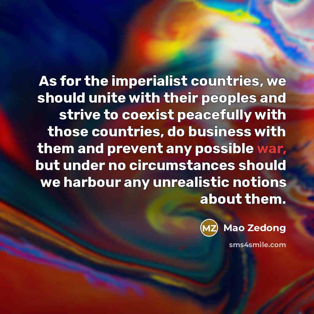 “As for the imperialist countries, we should unite with their…” quote by Mao Zedong