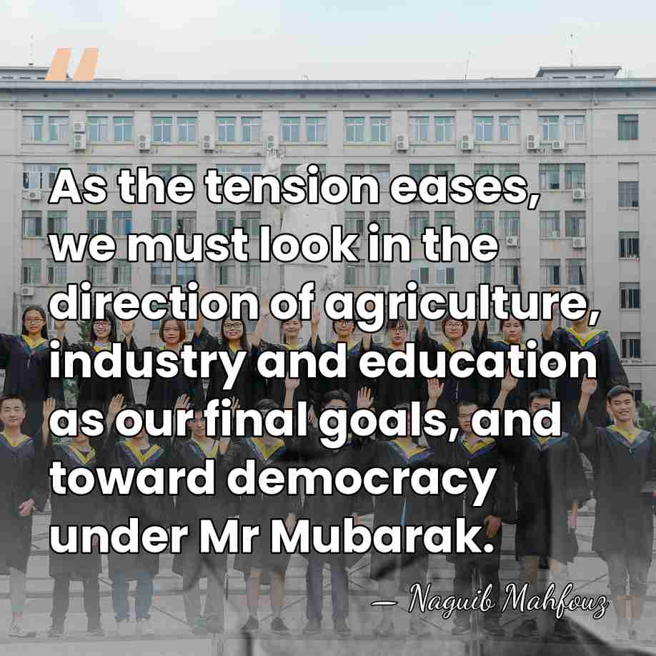 As the tension eases, we must look in the direction of agriculture,&hellip; - Naguib Mahfouz