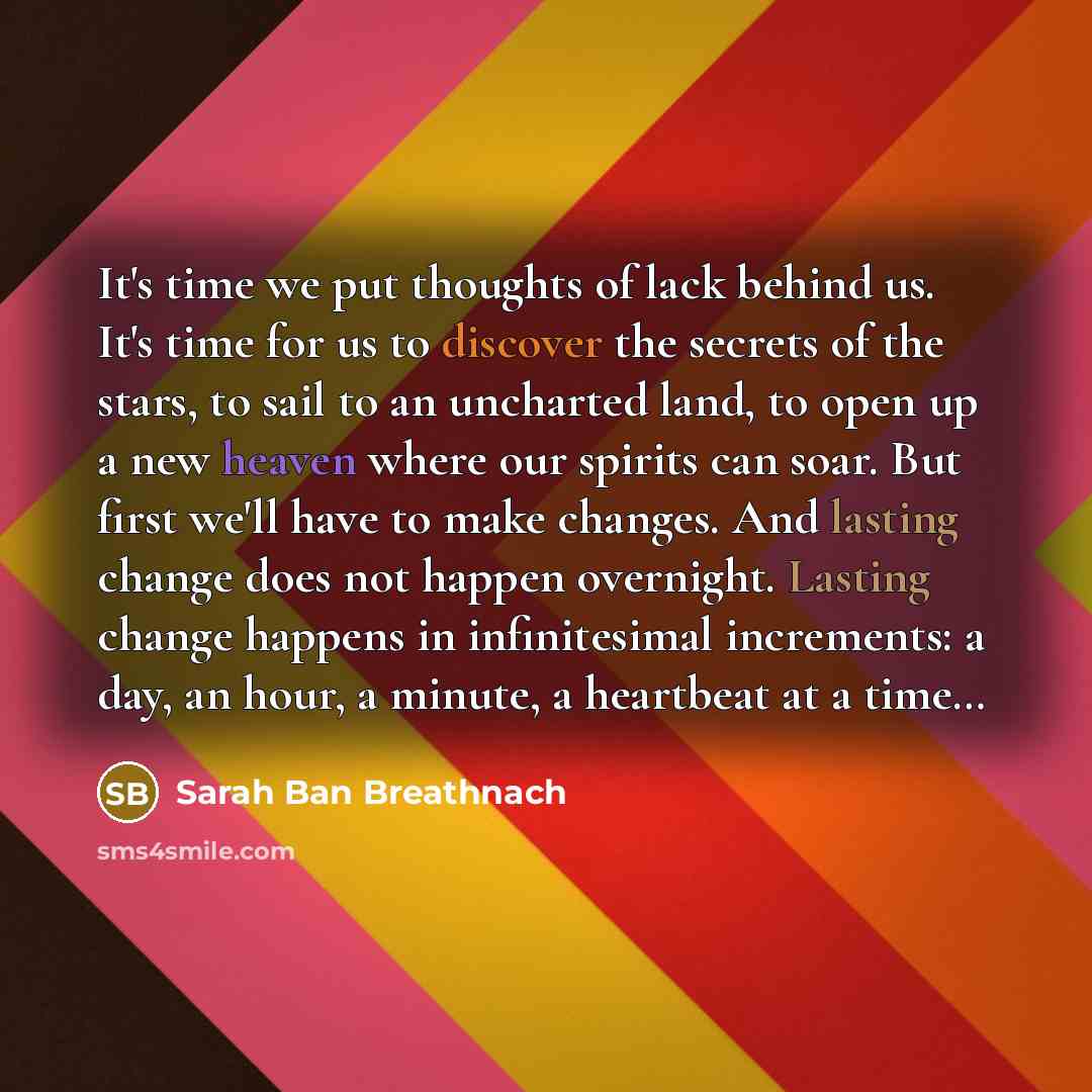 “It's time we put thoughts of lack behind us. It's…” quote by Sarah Ban Breathnach