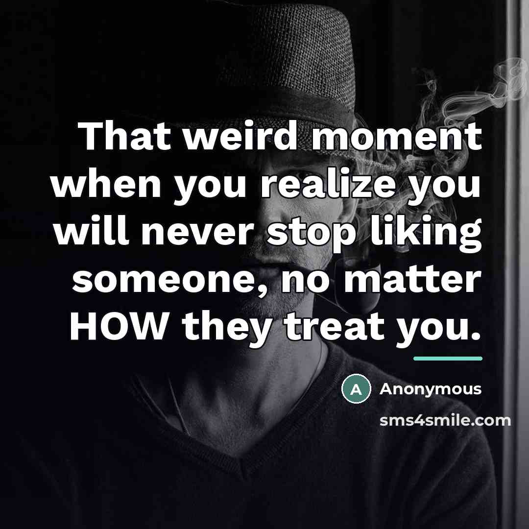 “That weird moment when you realize you will never stop…” quote by Anonymous