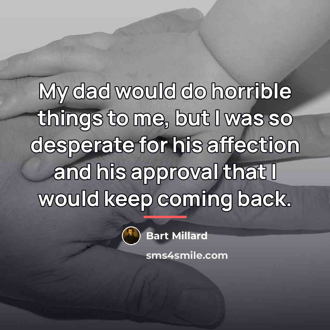 “My dad would do horrible things to me, but I…” quote by Bart Millard