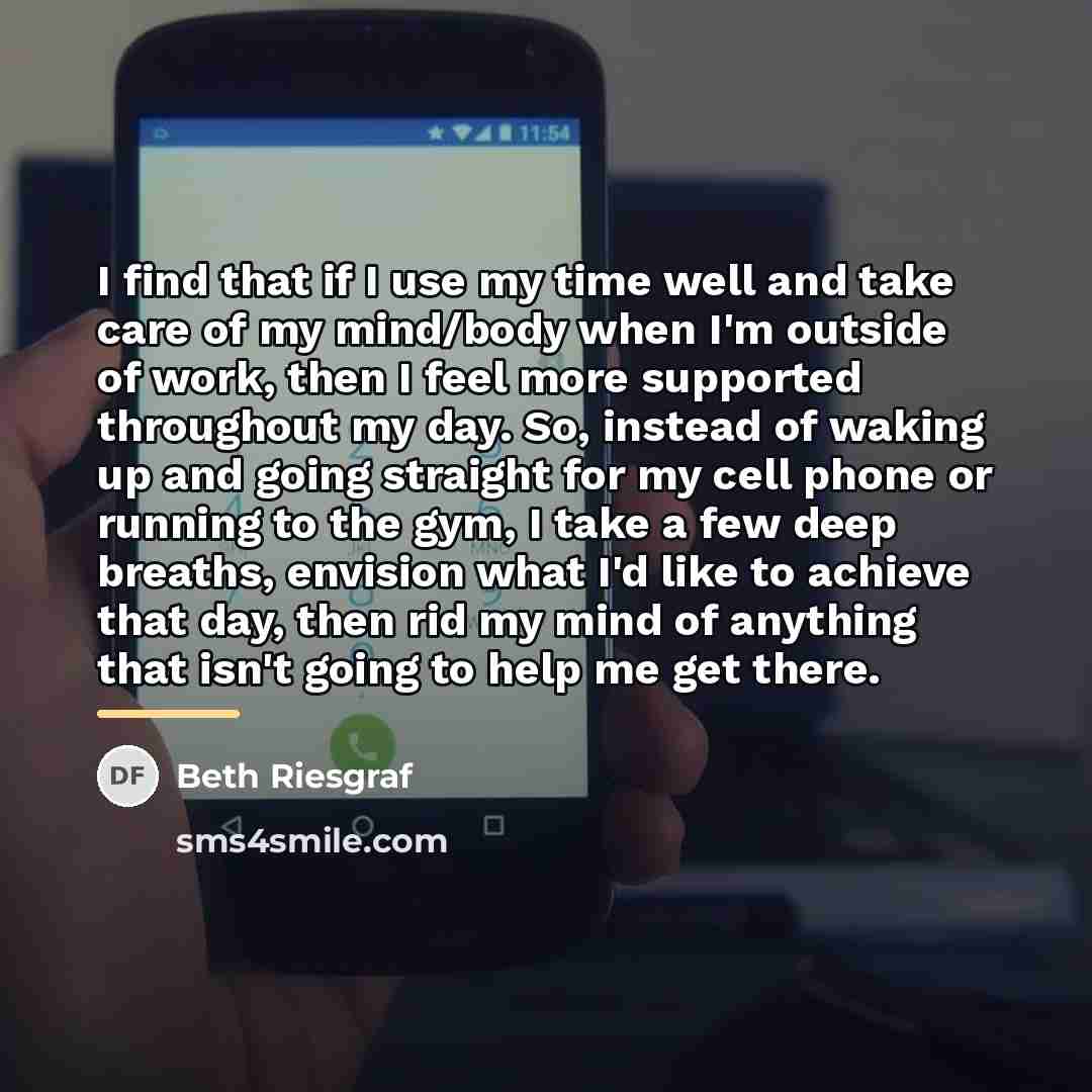“I find that if I use my time well and…” quote by Beth Riesgraf