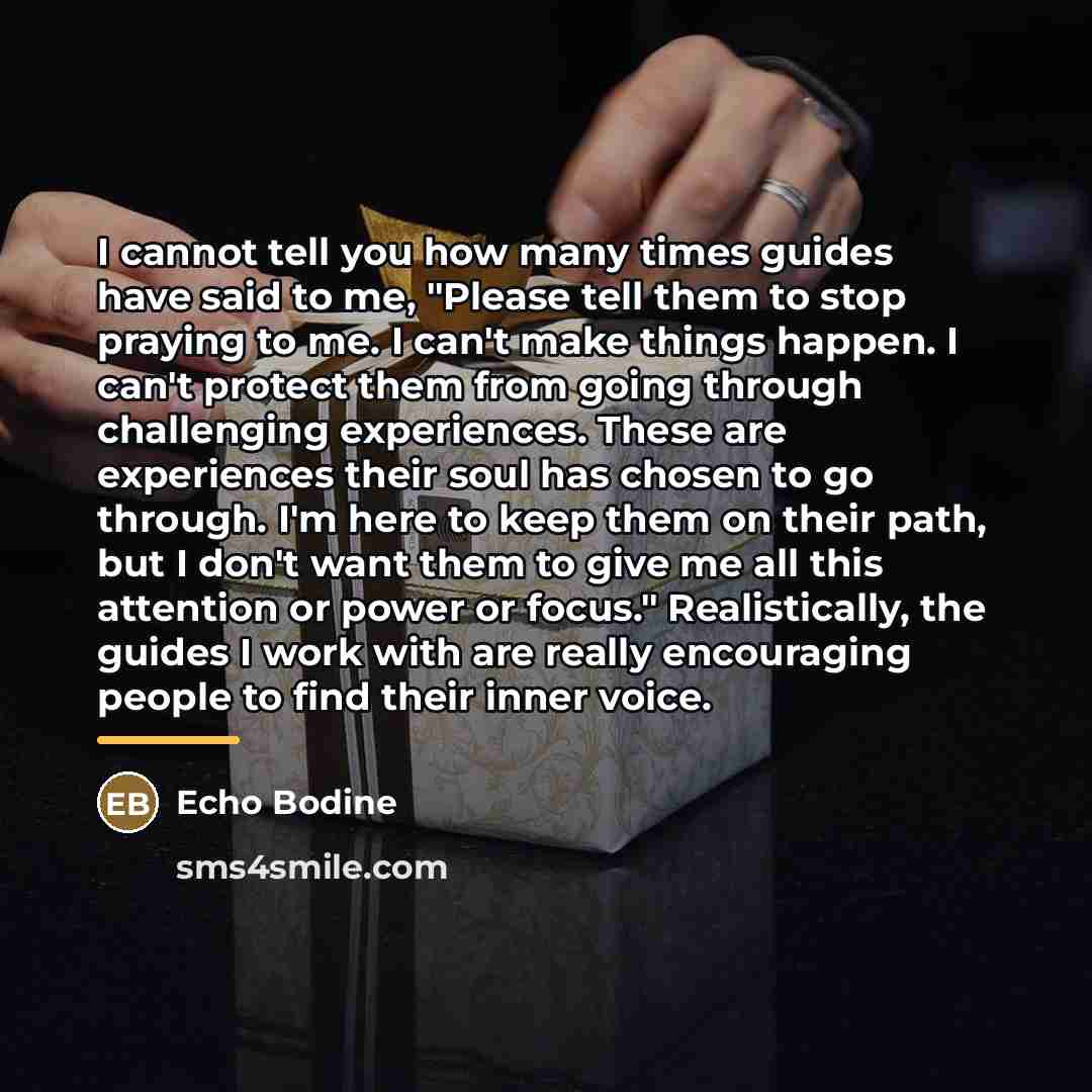 “I cannot tell you how many times guides have said…” quote by Echo Bodine