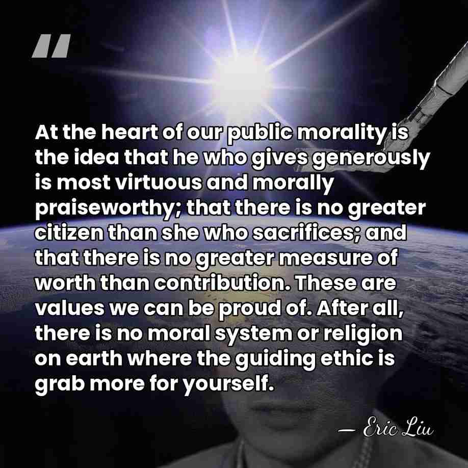 At the heart of our public morality is the idea that he&hellip; - Eric Liu