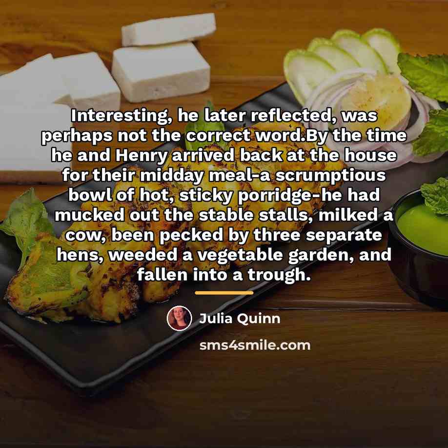 “Interesting, he later reflected, was perhaps not the correct word.By…” quote by Julia Quinn