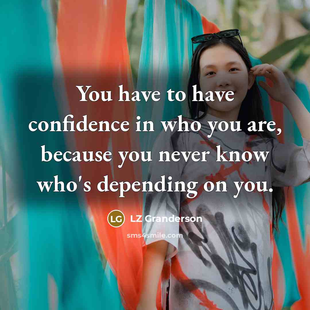 “You have to have confidence in who you are, because…” quote by LZ Granderson