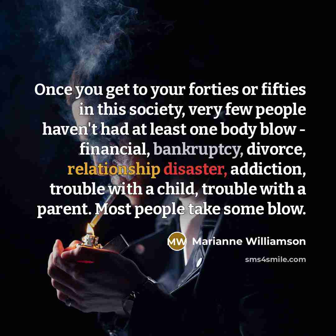 “Once you get to your forties or fifties in this…” quote by Marianne Williamson