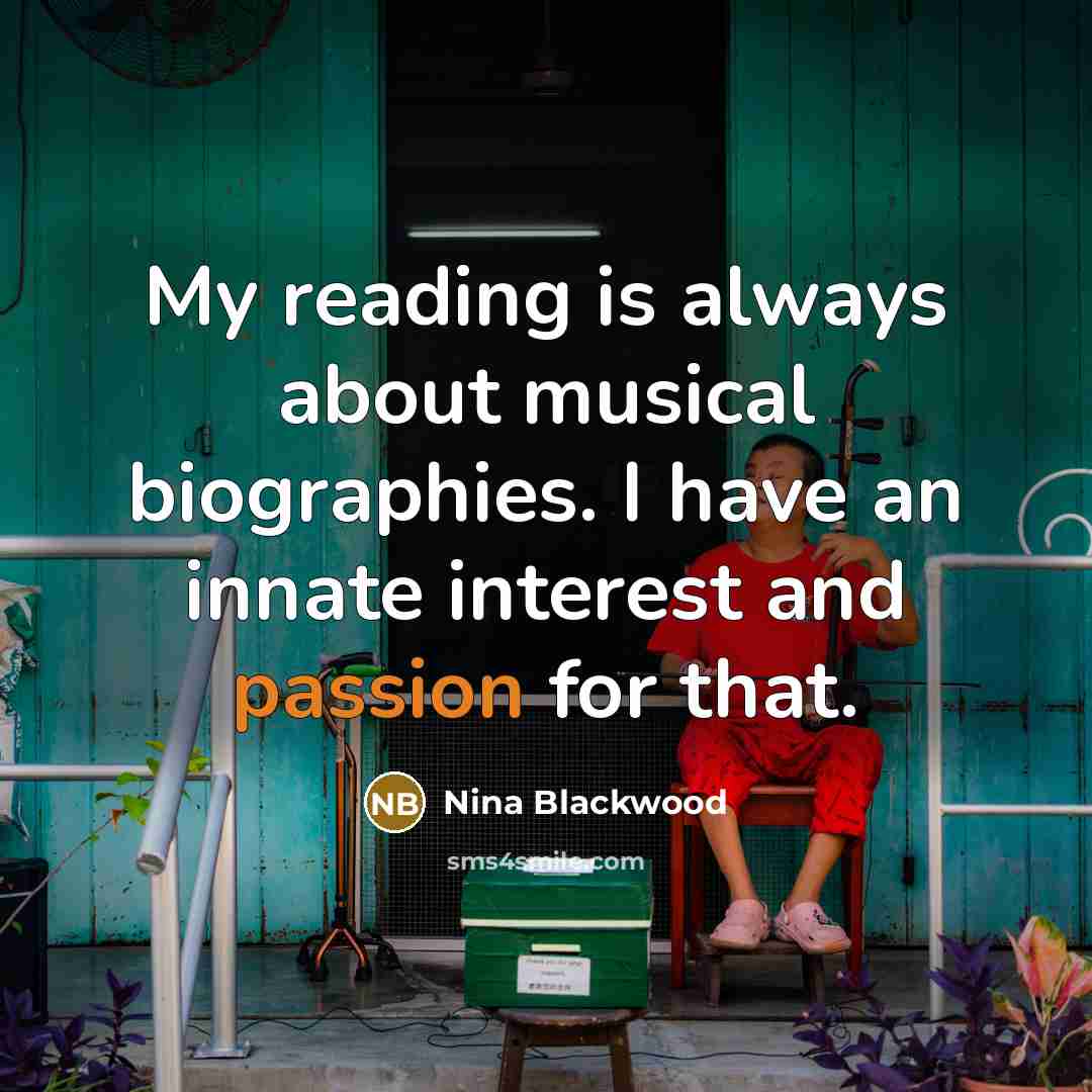 “My reading is always about musical biographies. I have an…” quote by Nina Blackwood
