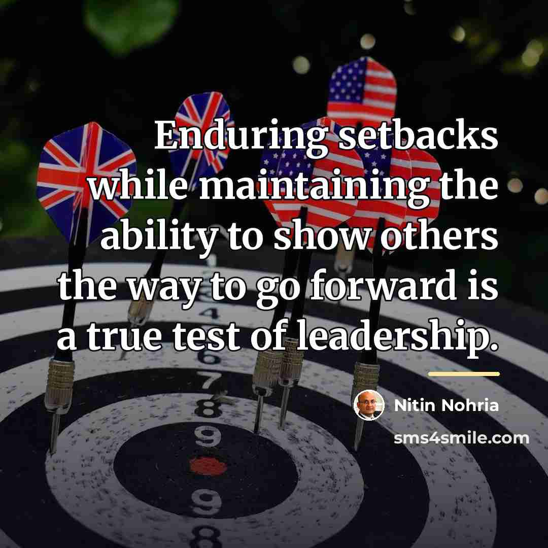 “Enduring setbacks while maintaining the ability to show others the…” quote by Nitin Nohria