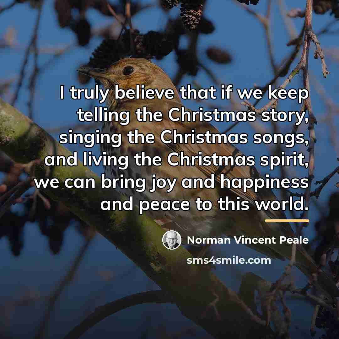 “I truly believe that if we keep telling the Christmas…” quote by Norman Vincent Peale