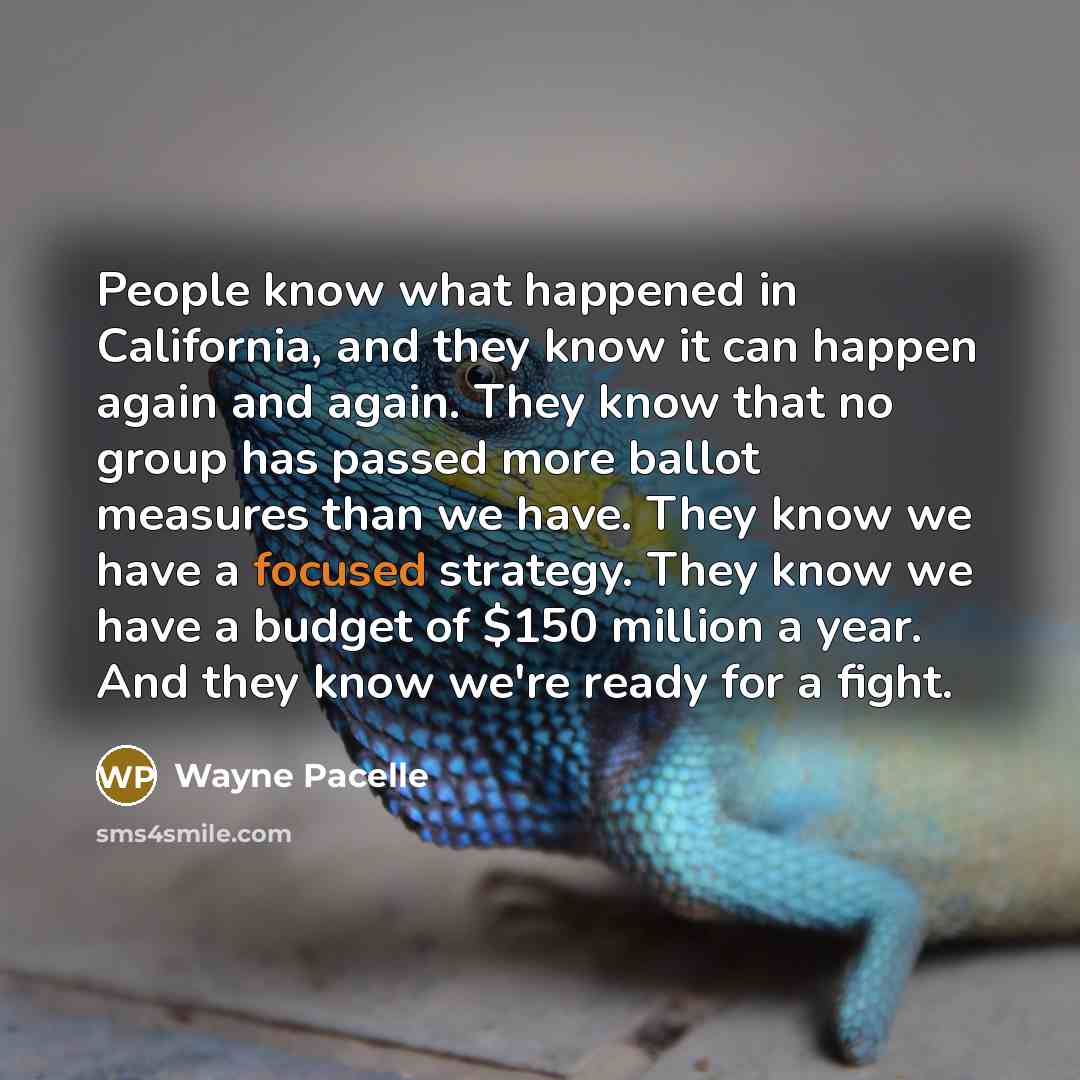 “People know what happened in California, and they know it…” quote by Wayne Pacelle