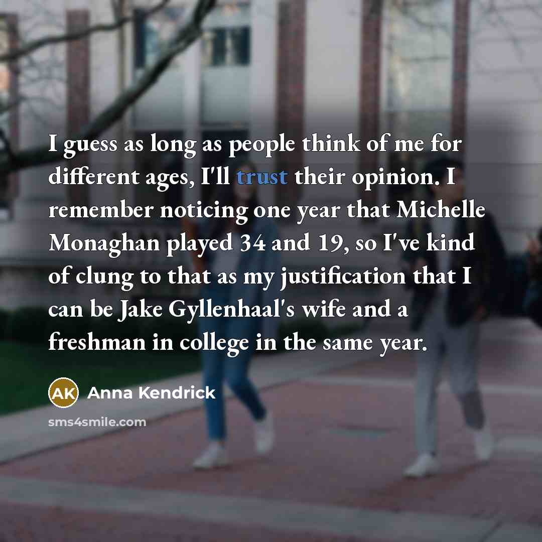 “I guess as long as people think of me for…” quote by Anna Kendrick