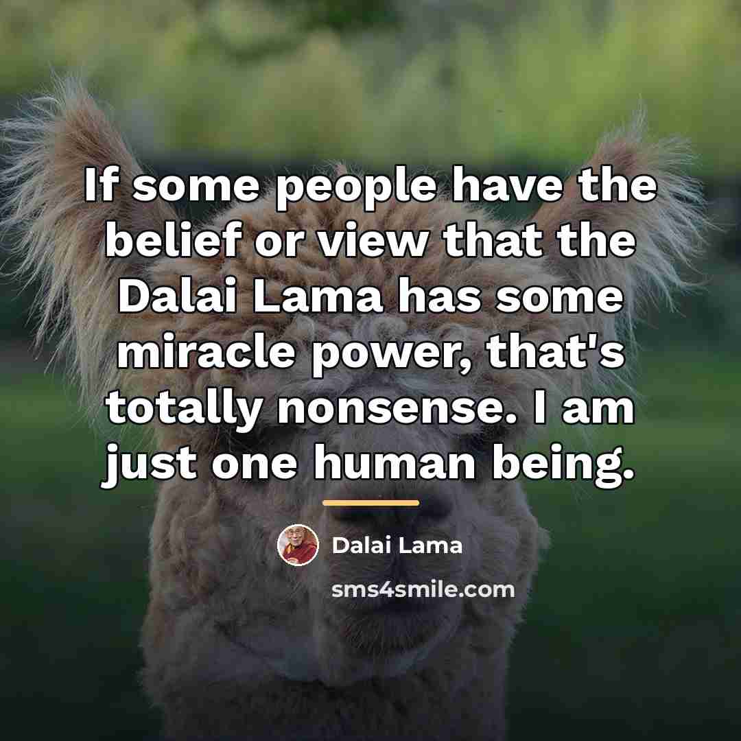 “If some people have the belief or view that the…” quote by Dalai Lama