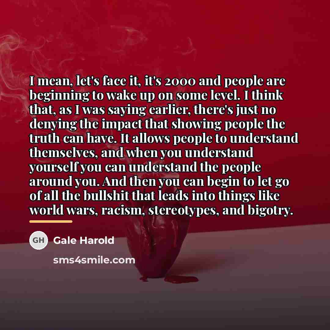 “I mean, let's face it, it's 2000 and people are…” quote by Gale Harold