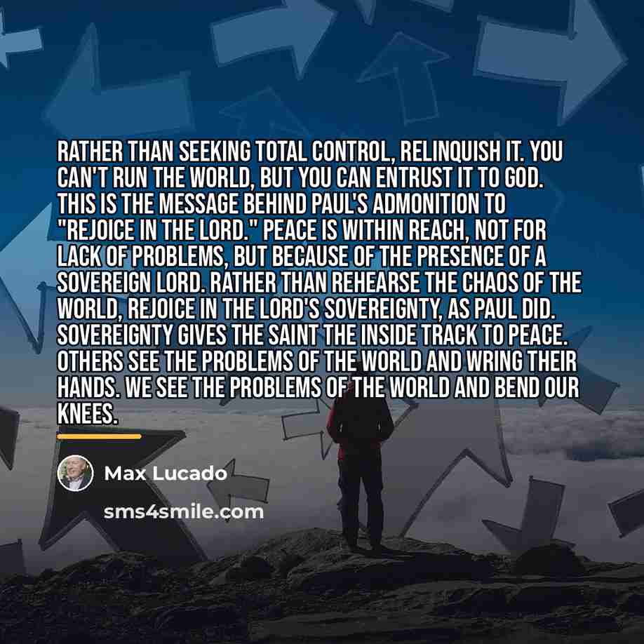 “Rather than seeking total control, relinquish it. You can't run…” quote by Max Lucado