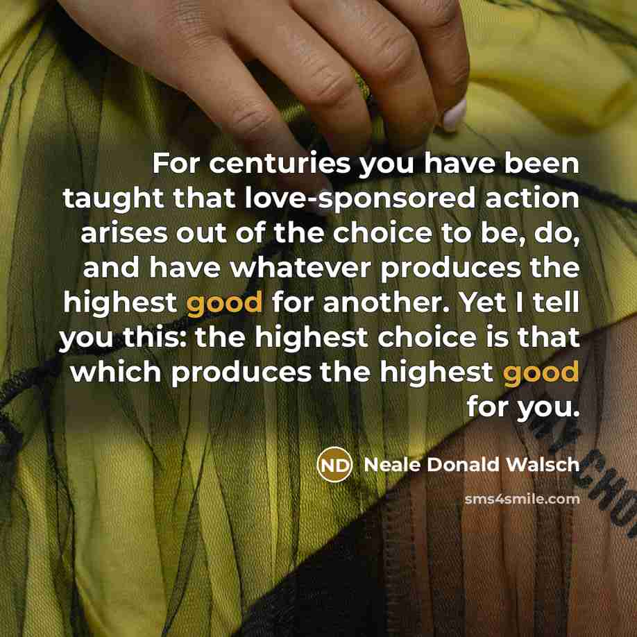 “For centuries you have been taught that love-sponsored action arises…” quote by Neale Donald Walsch