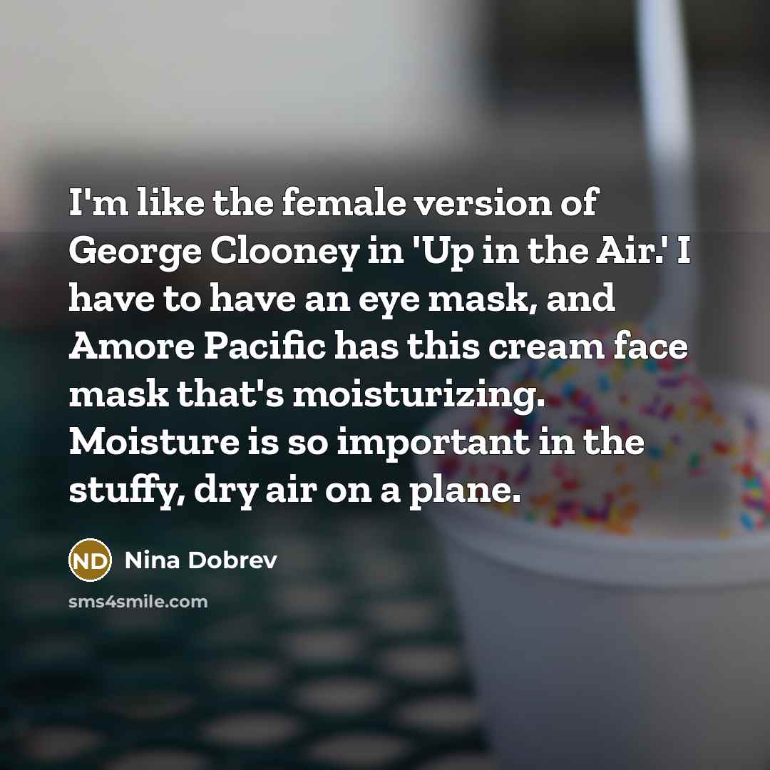 “I'm like the female version of George Clooney in 'Up…” quote by Nina Dobrev