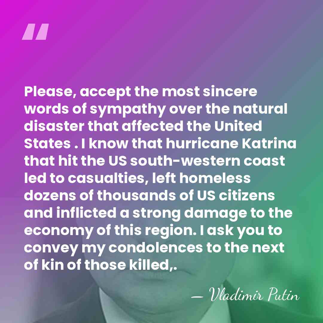 Please, accept the most sincere words of sympathy over the natural disaster&hellip; - Vladimir Putin