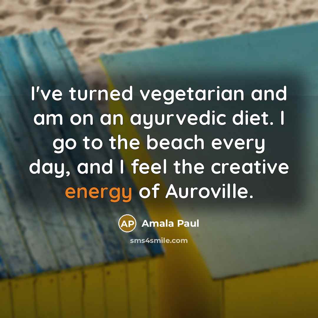 “I've turned vegetarian and am on an ayurvedic diet. I…” quote by Amala Paul