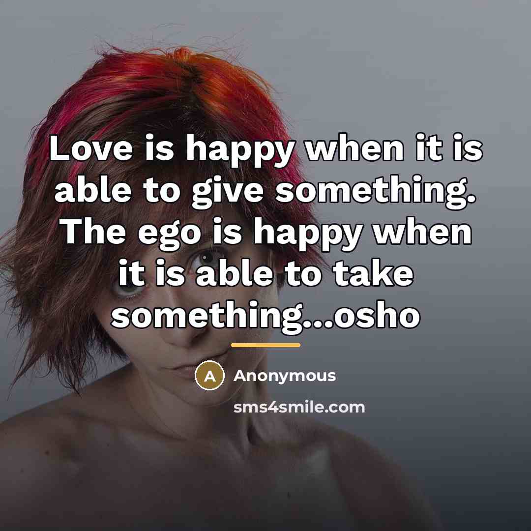 “Love is happy when it is able to give something.…” quote by Anonymous
